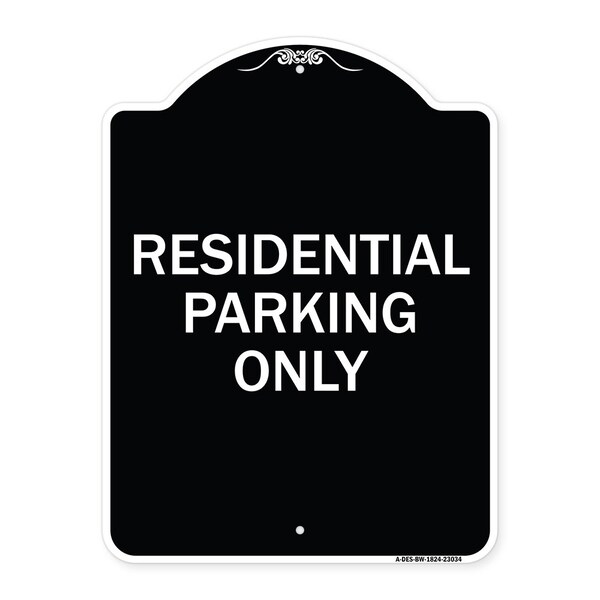 Reserved Parking Residential Parking Heavy-Gauge Aluminum Sign, 24" x 18", BW-1824-23034